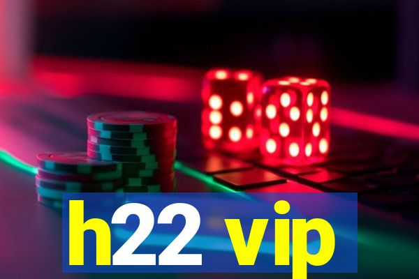 h22 vip
